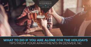 "What do do if you are alone for the holidays. Tips from your apartment in Denver."